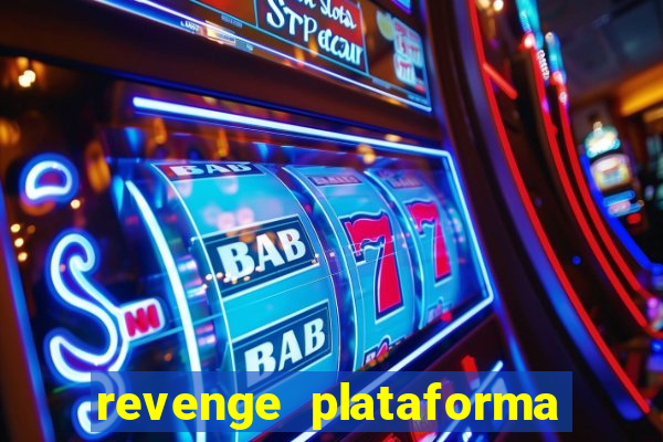 revenge plataforma de jogos